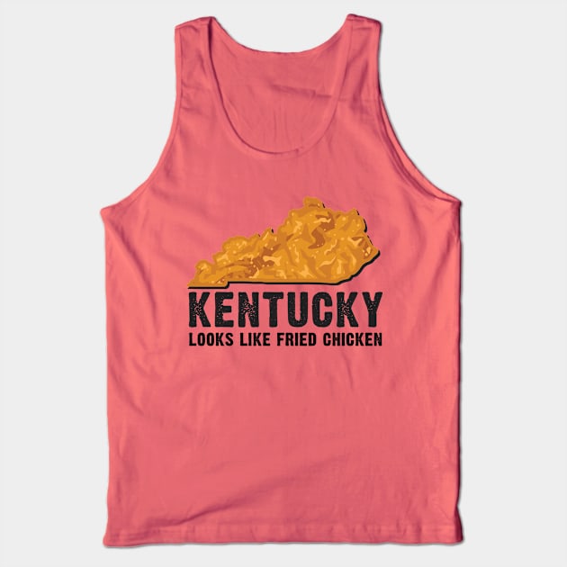 Kentucky looks like Fried Chicken Tank Top by KentuckyYall